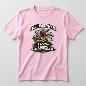 Mr Handyman - I came. I saw. I made it worse
